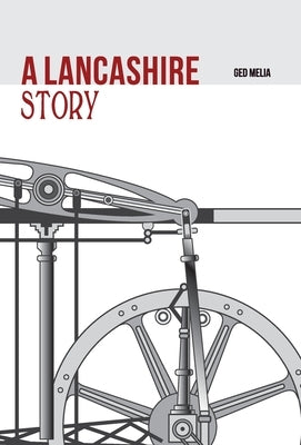 A Lancashire Story by Melia, Ged