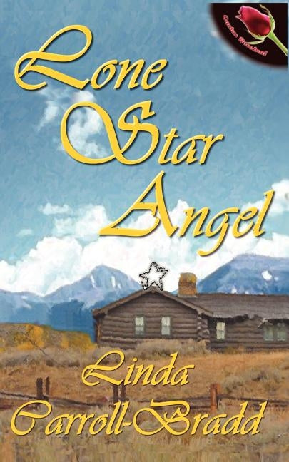 Lone Star Angel by Carroll-Bradd, Linda
