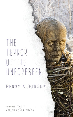 The Terror of the Unforeseen by Giroux, Henry