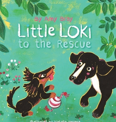 Little Loki to the Rescue by Bray, Amy