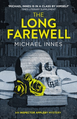 The Long Farewell: Volume 17 by Innes, Michael