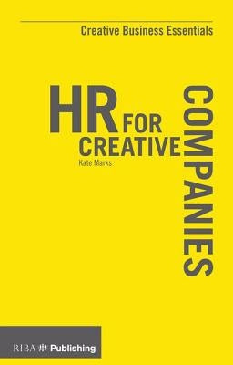 HR for Creative Companies by Marks, Kate
