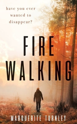 Firewalking by Turnley, Marguérite