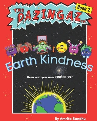 Earth Kindness by Sandhu, Amrita