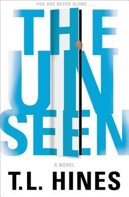 The Unseen by Hines, T. L.