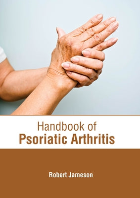 Handbook of Psoriatic Arthritis by Jameson, Robert