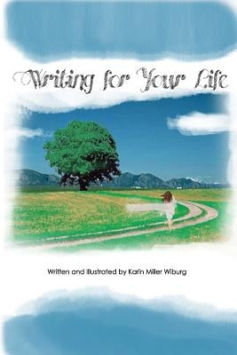 Writing for Your Life by Kekuewa, Monica