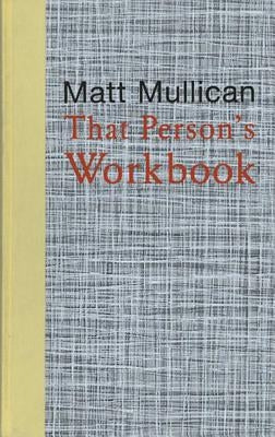 Matt Mullican: That Person's Workbook by Mullican, Matt
