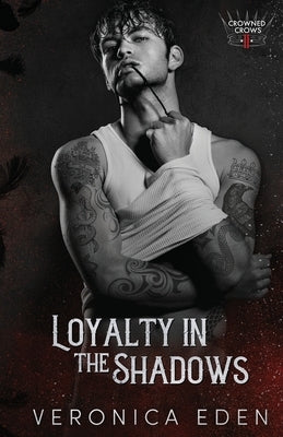 Loyalty in the Shadows by Eden, Veronica