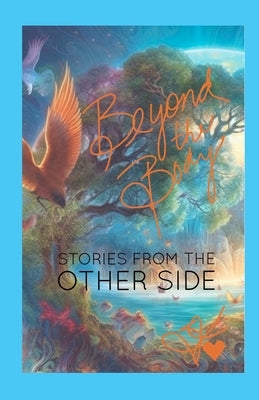 Beyond the Body: Stories from the Other Side by Jeffers, Sharon