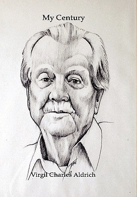 My Century by Aldrich, Virgil Charles