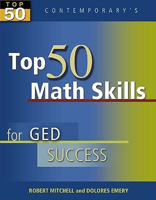 Top 50 Math Skills for GED Success, Student Text Only by Mitchell, Robert