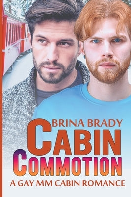Cabin Commotion by Brady, Brina