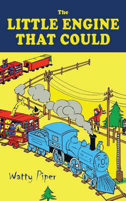 The Little Engine That Could [1930 Color Illustrated Edition] by Piper, Watty