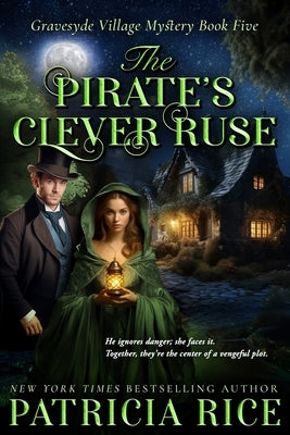 The Pirate's Clever Ruse by Rice, Patricia