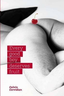 Every Good Boy Deserves Fruit by Corvidian, Calvin