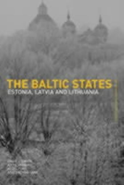 The Baltic States: Estonia, Latvia and Lithuania by Lane, Thomas