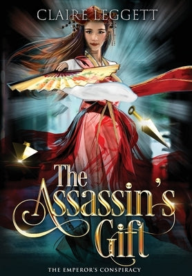 The Assassin's Gift by Leggett, Claire