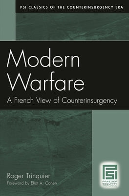 Modern Warfare: A French View of Counterinsurgency by Trinquier, Roger