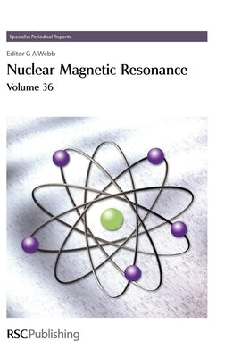 Nuclear Magnetic Resonance: Volume 36 by Jameson, Cynthia J.