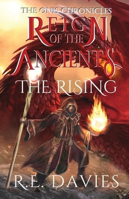 Reign of the Ancients: Part 3: The Rising by Davies, R. E.
