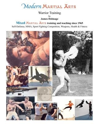 Modern Martial Arts Warrior Training by Dolmage, James