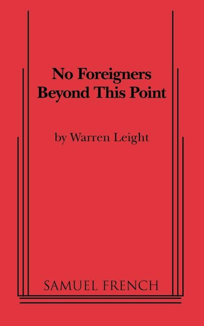 No Foreigners Beyond This Point by Leight, Warren
