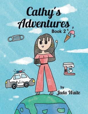 Cathy's Adventures: Book 2 by Waite, Jada