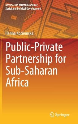 Public-Private Partnership for Sub-Saharan Africa by Kociemska, Hanna