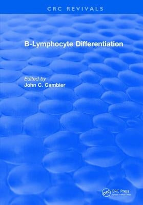 B-Lymphocyte Differentiation by Cambier, John C.