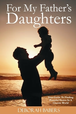 For My Father's Daughters by Babers, Deborah