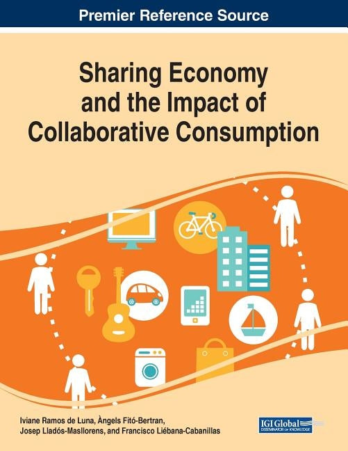 Sharing Economy and the Impact of Collaborative Consumption by de Luna, Iviane Ramos