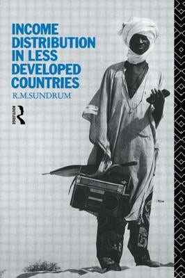 Income Distribution in Less Developed Countries by Sundrum, R. M.