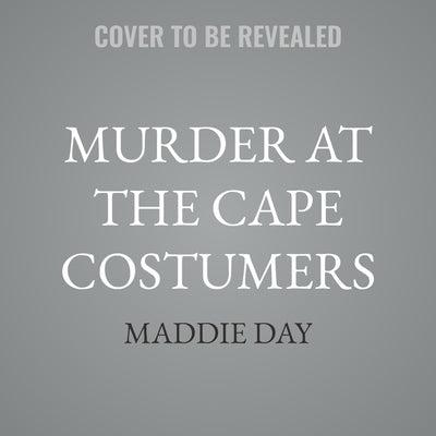 Murder at the Cape Costumers by Day, Maddie