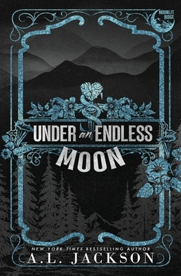 Under an Endless Moon (Alternate Paperback) by Jackson, A. L.