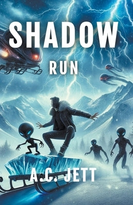 Shadow Run by Jett, A. C.