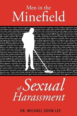 Men in the Minefield of Sexual Harassment by Lee, Michael Soon