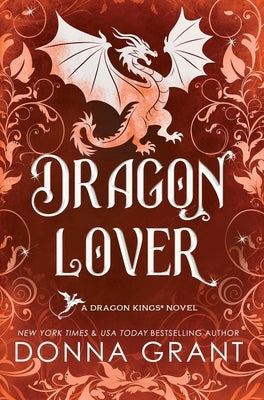 Dragon Lover: A Dragon Kings Novel by Grant, Donna