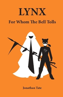Lynx: For Whom the Bell Tolls by Luong, Yar