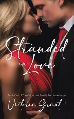 Stranded in Love by Grant, Victoria