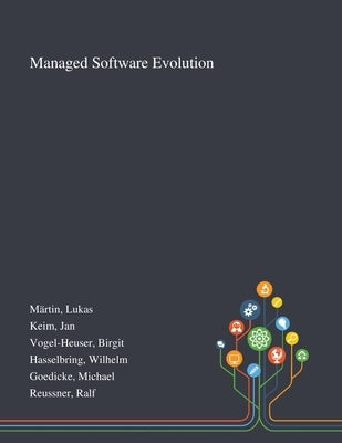Managed Software Evolution by Märtin, Lukas