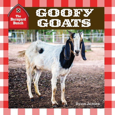 Goofy Goats by James, Ryan
