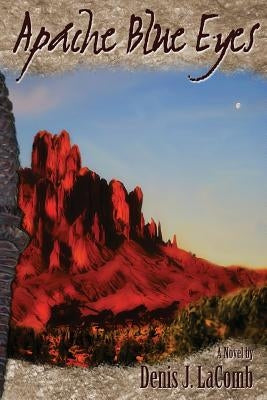 Apache Blue Eyes by Lacomb, Denis J.