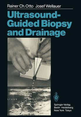 Ultrasound-Guided Biopsy and Drainage by Telger, T. C.