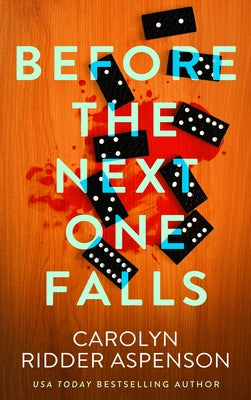 Before the Next One Falls by Ridder Aspenson, Carolyn