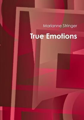 True emotions by Stringer, Marianne