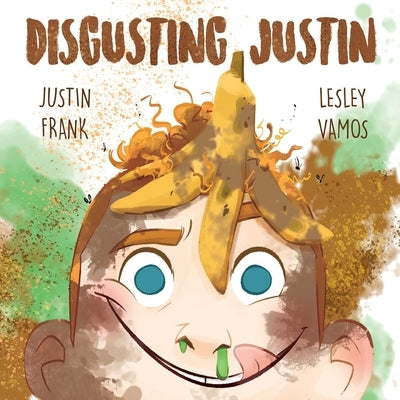 Disgusting Justin by Frank, Justin