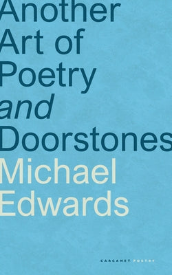 Another Art of Poetry and Doorstones by Edwards, Michael