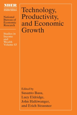 Technology, Productivity, and Economic Growth by Basu, Susanto