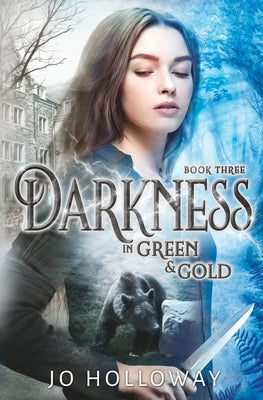 Darkness in Green & Gold by Holloway, Jo